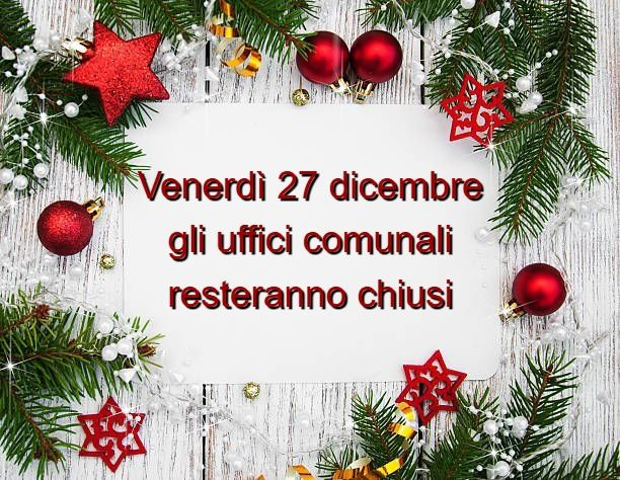 Chiusura ufficio comunali in occasione delle festività natalizie 